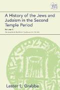 A History of the Jews and Judaism in the Second Temple Period, Volume 4: The Jews Under the Roman Shadow (4 Bce-150 Ce)