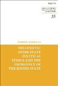 Hellenistic Inter-State Political Ethics and the Emergence of the Jewish State