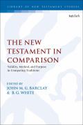 The New Testament in Comparison: Validity, Method, and Purpose in Comparing Traditions