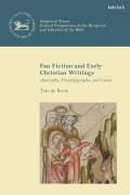 Fan Fiction and Early Christian Writings: Apocrypha, Pseudepigrapha, and Canon
