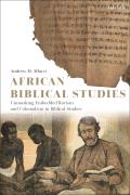 African Biblical Studies: Unmasking Embedded Racism and Colonialism in Biblical Studies