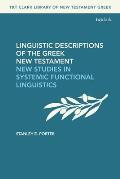 Linguistic Descriptions of the Greek New Testament: New Studies in Systemic Functional Linguistics