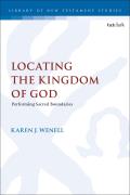 Locating the Kingdom of God: Performing Sacred Boundaries