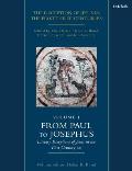 The Reception of Jesus in the First Three Centuries: Volume 1: From Paul to Josephus: Literary Receptions of Jesus in the First Century CE