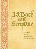 J. S. Bach & Scripture: Glosses From The Calov