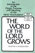 Word Of The Lord Grows An Introduction To The