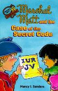 Marshall Matt 03 & The Case Of The Secre