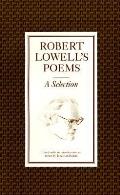 Robert Lowells Poems A Selection