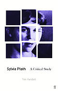Sylvia Plath A Critical Study