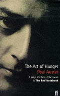 Art Of Hunger Essays Prefaces Interviews