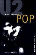 U2 The Road To Pop