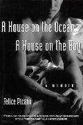 House On The Ocean A House On The Bay