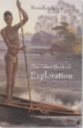 Faber Book of Exploration An Anthology of Worlds Revealed by Explorers through the Ages