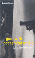 Gun With Occasional Music