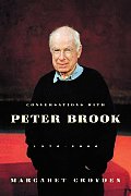 Conversations With Peter Brook 1970 2000