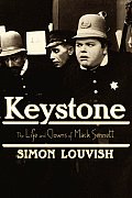 Keystone The Life & Clowns Of Mack Sennett