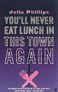 Youll Never Eat Lunch In This Town Again