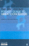 Bbc Proms Pocket Guide To Great Concertos