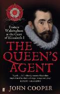 Queens Agent Francis Walsingham at the Court of Elizabeth I