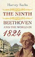 Ninth Beethoven & the World in 1824