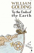 To The Ends Of The Earth A Sea Trilogy