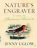 Natures Engraver A Life of Thomas Bewick