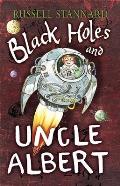 Black Holes & Uncle Albert