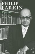 Poems of Philip Larkin Selected by Martin Amis
