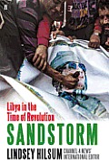 Sandstorm Libya in the Time of Revolution