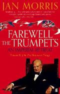 Farewell the Trumpets An Imperial Retreat