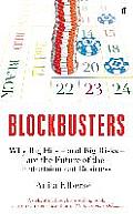 Blockbusters Hit Making Risk Taking & the Big Business of Entertainment UK