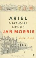Ariel A Literary Life of Jan Morris