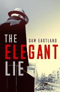 Elegant Lie A Novel