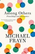 Among Others: Friendships and Encounters