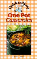 Quick & Easy One Pot Casseroles A Classi