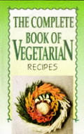 Complete Book Of Vegetarian Recipes