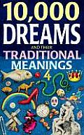 10000 Dreams & Their Traditional Meanings