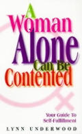 Woman Alone Can Be Contented Your Guide to Self Fulfillment