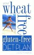 Your Wheat Free Gluten Free Diet Plan