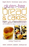 Gluten Free Bread & Cake from Your Breadmaker