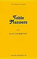 Table Manners - A Play
