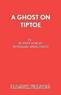 A Ghost On Tiptoe