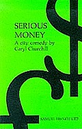 Serious Money - A City Comedy