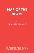 Map of the Heart: A Play