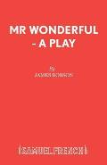 Mr Wonderful - A Play