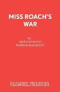 Miss Roach's War