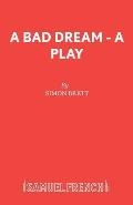 A Bad Dream - A Play