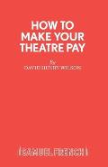 How to Make Your Theatre Pay
