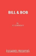 Bill & Bob