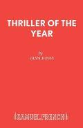 Thriller Of The Year A Play